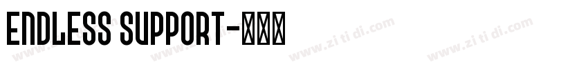 Endless Support字体转换 Endless Support字体转换